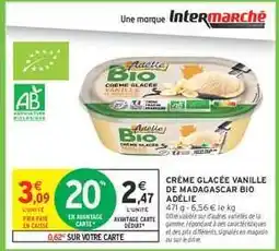 Intermarché CRÈME GLACÉE VANILLE DE MADAGASCAR BIO ADÉLIE offre
