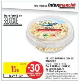 Intermarché DELICE SURIMI & CRABE ODYSSÉE offre