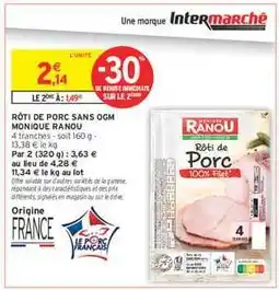 Intermarché RÔTI DE PORC SANS OGM MONIQUE RANOU offre