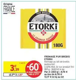 Intermarché Fromage Pur Brebis Etorki offre