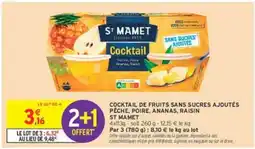 Intermarché COCKTAIL DE FRUITS SANS SUCRES AJOUTÉS PÊCHE, POIRE, ANANAS, RAISIN ST MAMET offre