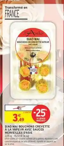 Intermarché SIAO MAÏ BOUCHONS CREVETTE À LA VAPEUR AVEC SAUCES MERVEILLES D'ASIE offre