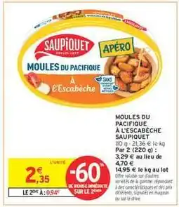 Intermarché MOULES DU PACIFIQUE À L'ESCABÈCHE SAUPIQUET offre