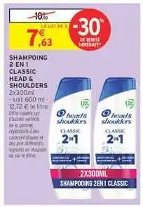 Intermarché SHAMPOING 2 EN 1 CLASSIC HEAD & SHOULDERS offre