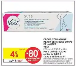 Intermarché Crème dépilatoire peaux sensibles corps et jambes Veet offre