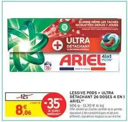 Intermarché LESSIVE PODS + ULTRA DÉTACHANT 26 DOSES 4 EN 1 ARIEL offre