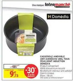 Intermarché CASSEROLE AMOVIBLE ANTI-ADHÉSIVE 1,90L TOUS FEUX DONT INDUCTION DOMÉDIA offre