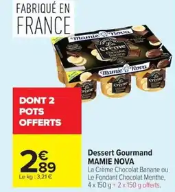 Carrefour MAMIE NOVA Dessert Gourmand offre