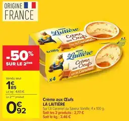 Carrefour LA LAITIÈRE Crème aux Œufs offre