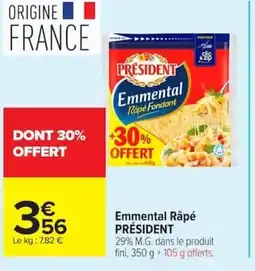 Carrefour PRÉSIDENT Emmental Râpé offre