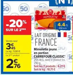 Carrefour CARREFOUR CLASSIC Mimolette jeune en portion offre