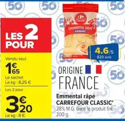 Carrefour CARREFOUR CLASSIC Emmental râpé offre