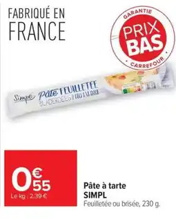 Carrefour Simpl Pâte à tarte offre