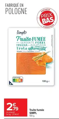 Carrefour Simpl Truite fumée offre
