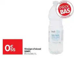 Carrefour Simpl Vinaigre d'alcool offre
