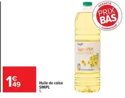 Carrefour Simpl Huile de colza offre