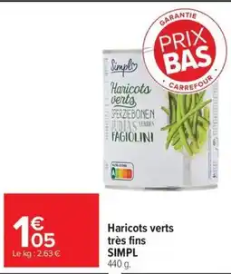 Carrefour Simpl Haricots verts très fins offre
