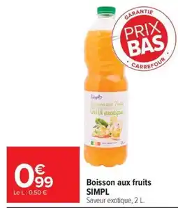 Carrefour Simpl Boisson aux fruits offre
