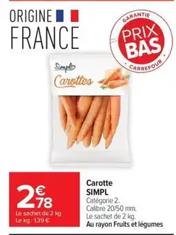 Carrefour Market Simpl Carotte offre