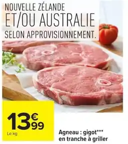 Carrefour Agneau : gigot en tranche à griller offre