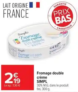 Carrefour Market Simpl Fromage double crème offre