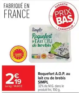 Carrefour Market Simpl Roquefort A.O.P. au lait cru de brebis offre