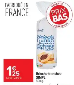Carrefour Market Simpl Brioche tranchée offre