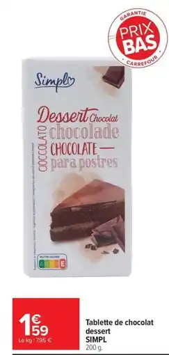 Carrefour Market Simpl Tablette de chocolat dessert offre
