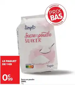 Carrefour Market Simpl Sucres en poudre offre