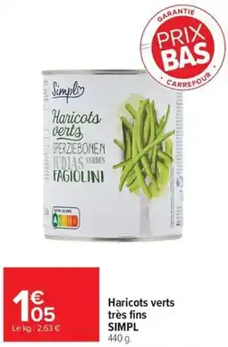 Carrefour Market Simpl Haricots verts très fins offre