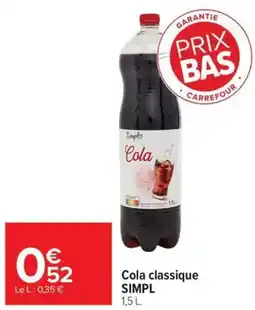 Carrefour Market Simpl Cola classique offre