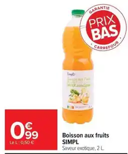 Carrefour Market Simpl Boisson aux fruits offre