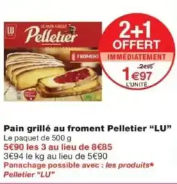 Monop' Pain grillé au froment pelletier lu offre
