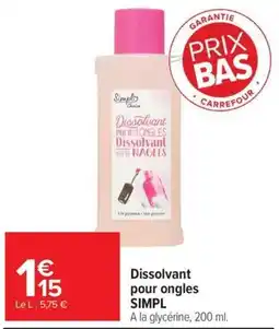 Carrefour Market Simpl Dissolvant pour ongles offre
