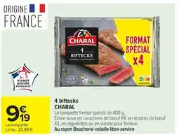 Carrefour CHARAL 4 biftecks offre