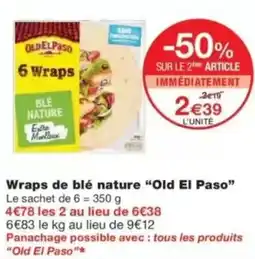 Monop' Wraps de blé nature old el paso offre