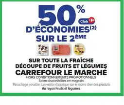 Carrefour Sur toute la fraîche découpe de fruits et légumes carrefour le marché offre