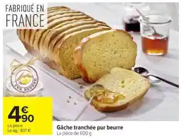 Carrefour Gâche tranchée pur beurre offre