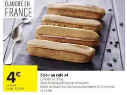 Carrefour Eclair au café x4 offre