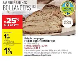 Carrefour FILIÈRE QUALITÉ CARREFOUR Pain de campagne offre