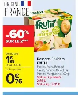 Carrefour FRUTII Desserts Fruitiers offre