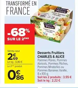 Carrefour CHARLES & ALICE Desserts Fruitiers offre