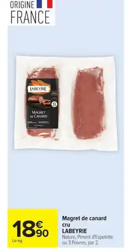 Carrefour LABEYRIE Magret de canard cru offre