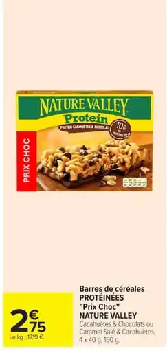 Carrefour NATURE VALLEY Barres de céréales protéinées prix choc offre