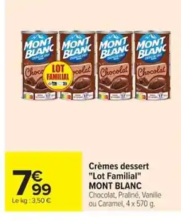 Carrefour MONT BLANC Crèmes dessert Lot Familial offre