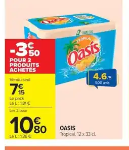 Carrefour OASIS Tropical offre