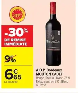 Carrefour MOUTON CADET A.O.P. Bordeaux offre