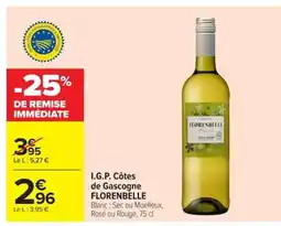 Carrefour FLORENBELLE I.G.P. Côtes de Gascogne offre