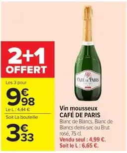 Carrefour CAFÉ DE PARIS Vin mousseux offre
