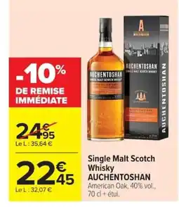 Carrefour AUCHENTOSHAN Single Malt Scotch Whisky offre